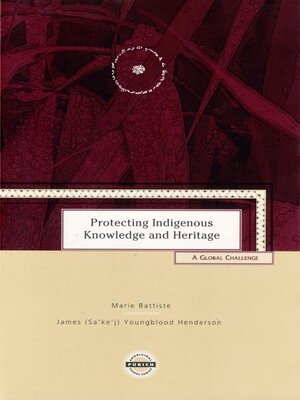cover image of Protecting Indigenous Knowledge and Heritage
